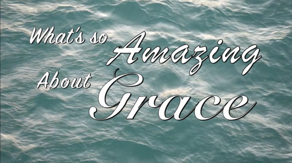 What Is So Amazing About Grace Graphic